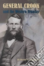 General Crook and the Western Frontier