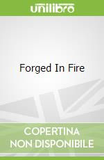 Forged In Fire