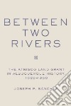 Between Two Rivers libro str