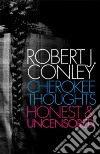 Cherokee Thoughts, Honest and Uncensored libro str