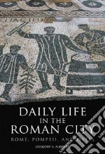 Daily Life in the Roman City