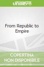 From Republic to Empire