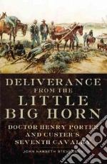 Deliverance from the Little Big Horn