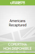 Americans Recaptured