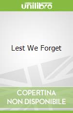 Lest We Forget