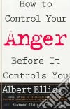 How to Control Your Anger Before It Controls You libro str