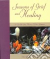 Seasons of Grief and Healing libro str