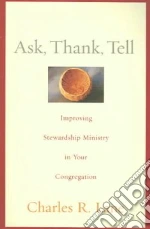 Ask, Thank, Tell