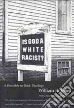 Is God a White Racist?