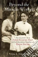 Beyond the Miracle Worker