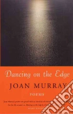 Dancing on the Edge