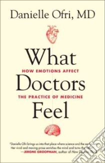 What Doctors Feel libro in lingua di Ofri Danielle