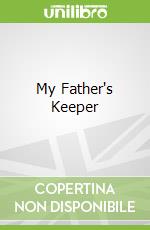 My Father's Keeper