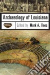 Archaeology of Louisiana libro str