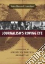 Journalism's Roving Eye