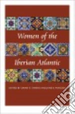 Women of the Iberian Atlantic