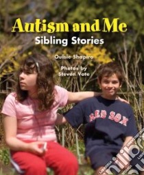 Autism and Me libro in lingua di Shapiro Ouisie, Vote Steven (PHT)
