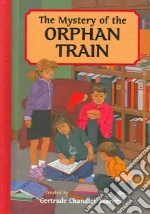 The Mystery of the Orphan Train