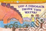 Did a Dinosaur Drink This Water?
