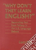 Why Don't They Learn English