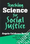 Teaching Science for Social Justice libro str