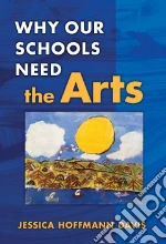 Why Our Schools Need the Arts