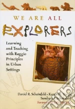We Are All Explorers