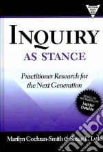 Inquiry As Stance