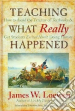 Teaching What Really Happened