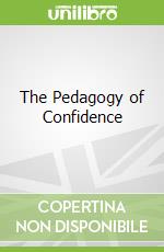 The Pedagogy of Confidence