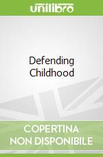Defending Childhood