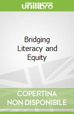 Bridging Literacy and Equity