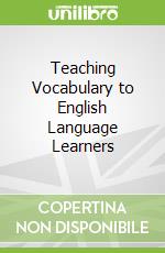 Teaching Vocabulary to English Language Learners