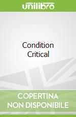 Condition Critical