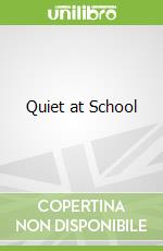 Quiet at School
