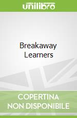 Breakaway Learners