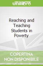 Reaching and Teaching Students in Poverty