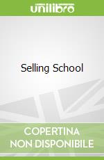 Selling School