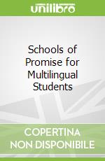 Schools of Promise for Multilingual Students