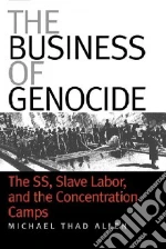 The Business of Genocide