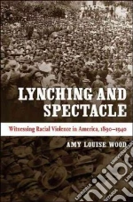 Lynching and Spectacle