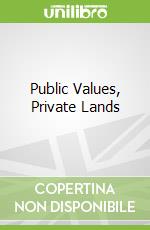 Public Values, Private Lands