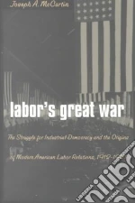 Labor's Great War