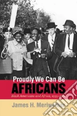 Proudly We Can Be Africans
