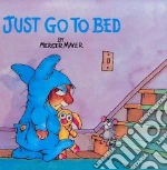 Just Go to Bed