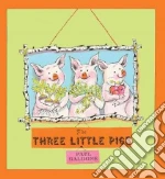 Three Little Pigs