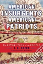 American Insurgents, American Patriots