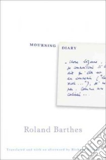 Mourning Diary libro in lingua di Barthes Roland, Leger Nathalie, Howard Richard (TRN)