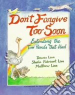 Don't Forgive Too Soon