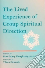 The Lived Experience of Group Spiritual Direction